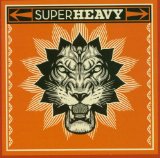 SuperHeavy Lyrics Superheavy