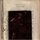 The Con Lyrics Tegan and Sara