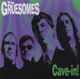 Cave-In! Lyrics The Gruesomes