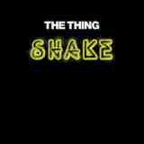 Shake Lyrics The Thing