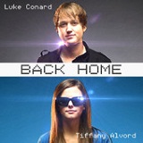 Back Home (Single) Lyrics Tiffany Alvord & Luke Conard