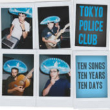 10x10x10 Lyrics Tokyo Police Club