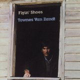 Flyin' Shoes Lyrics Townes Van Zandt