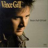 Pocket Full Of Gold Lyrics Vince Gill