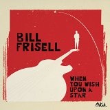 When You Wish Upon a Star Lyrics Bill Frisell