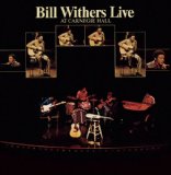 Live At Carnegie Hall Lyrics Bill Withers