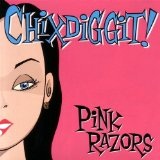 Pink Razors Lyrics Chixdiggit