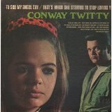 To See My Angel Cry/That's When She Started To Stop Loving You Lyrics Conway Twitty