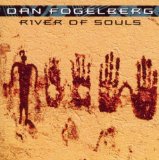 River Of Souls Lyrics Fogelberg Dan