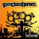 The Fighter (Single) Lyrics Gym Class Heroes