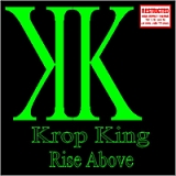 Rise above Lyrics Krop King