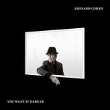 You Want It Darker Lyrics Leonard Cohen
