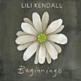 Beginnings Lyrics Lili Kendall