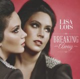 Breaking Away Lyrics Lisa Lois