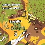 Under The Covers: Vol. 2 Lyrics Matthew Sweet