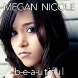 B-e-a-utiful (Single) Lyrics Megan Nicole
