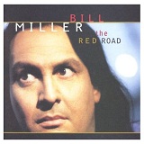 The Red Road Lyrics Miller Bill