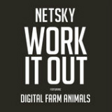 Work It Out (Single) Lyrics Netsky
