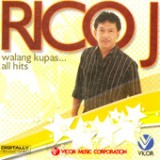 Rico J walang kupas all hits Lyrics Rico J. Puno