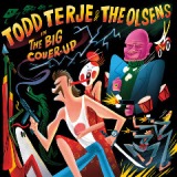 The Big Cover-Up Lyrics Todd Terje & The Olsens