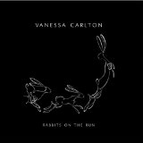Rabbits On The Run Lyrics Vanessa Carlton