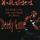 Deadly Game Lyrics X-Raided