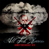 A War You Cannot Win Lyrics All That Remains
