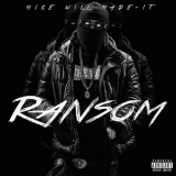 Ransom (Mixtape) Lyrics Mike Will Made-It