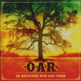 In Between Now And Then Lyrics O.A.R.