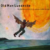 My Hands Are On Fire And Other Love Songs Lyrics Old Man Luedecke