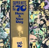 Super Hits Of The 70's: Have A Nice Day, Volume 10 Lyrics Stealers Wheel