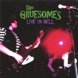 Live In Hell Lyrics The Gruesomes