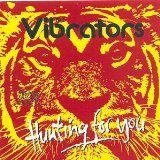 Hunting For You Lyrics The Vibrators