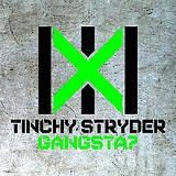 Gangsta? (Single) Lyrics Tinchy Stryder