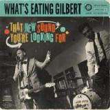 That New Sound You’re Looking For Lyrics What’s Eating Gilbert