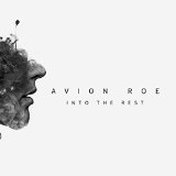 Into The Rest EP Lyrics Avion Roe