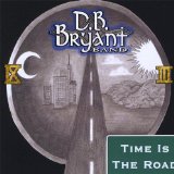 Time Is the Road Lyrics D.B. Bryant Band