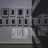 Poets On the Wall Lyrics Dave Armo