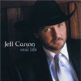 Real Life Lyrics Jeff Carson