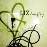 Hot Loose Wire Lyrics Liz Longley