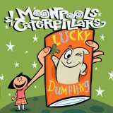 Lucky Dumpling Lyrics Moonpools And Caterpillars