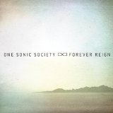 Forever Reign Lyrics One Sonic Society