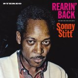 Rearin’ Back and Tribute To Ellington Lyrics Sonny Stitt
