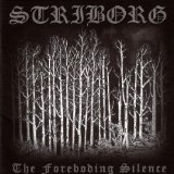 The Foreboding Silence Lyrics Striborg