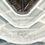 Parklands Lyrics The Hiatus