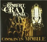 Cookin' In Mobile Lyrics The Robert Cray Band