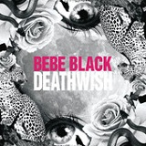 Deathwish (EP) Lyrics Bebe Black