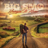 Bringin' It Home (EP) Lyrics Big Smo