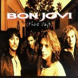 These Days Lyrics Bon Jovi