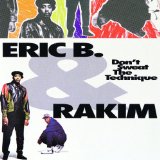 Don't Sweat The Technique Lyrics Eric B. & Rakim